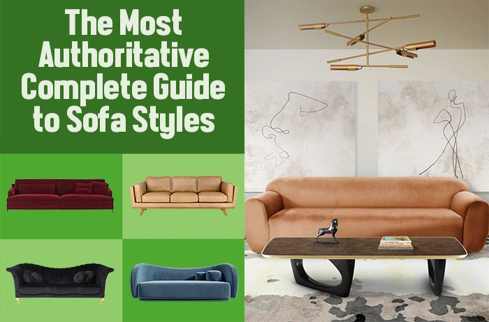 The Most Authoritative Complete Guide to Sofa Styles